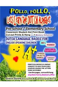 Pollo, Pollo, Lets Learn the Dutch Alphabet Pre-school / Elementary School Classroom Student Aid Print Book Cut-out Prints & Hang