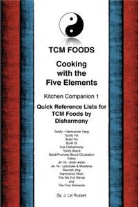 TCM Foods, Cooking With The Five Elements Kitchen Companion 1