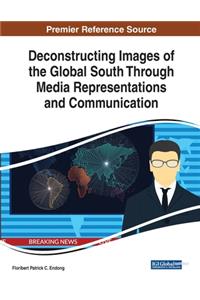 Deconstructing Images of the Global South Through Media Representations and Communication