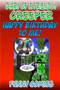 Diary Of A Friendly Creeper