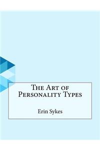 The Art of Personality Types