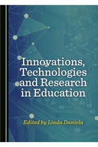 Innovations, Technologies and Research in Education