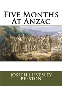 Five Months At Anzac