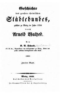 Geschichte des grossen rheinischen Städtebundes