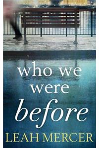 Who We Were Before