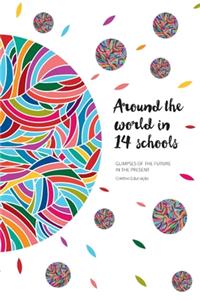 Around the World in 14 Schools
