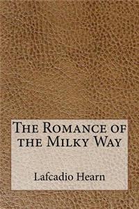 The Romance of the Milky Way