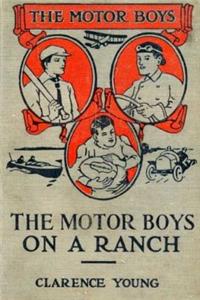 The Motor Boys on a Ranch