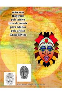 máscaras Inspirado pela África livro de colorir para adultos pelo artista Grace Divine