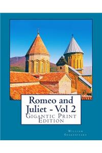 Romeo and Juliet - Vol 2