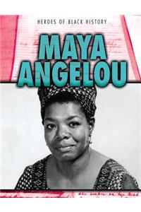 Maya Angelou