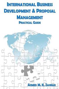 International Business Development & Proposal Management - Practical Guide