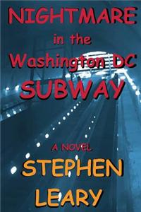 Nightmare in the Washington DC Subway