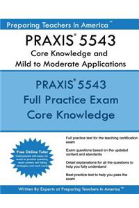 PRAXIS 5543 Core Knowledge and Mild to Moderate Applications