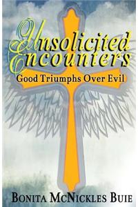 Unsolicited Encounters