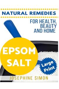 Epsom Salt ***Large Print Edition***