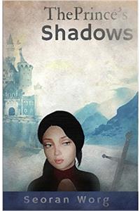 The Princes Shadows
