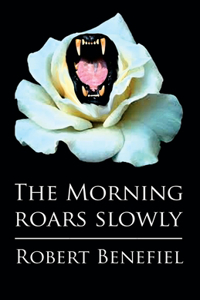 Morning Roars Slowly