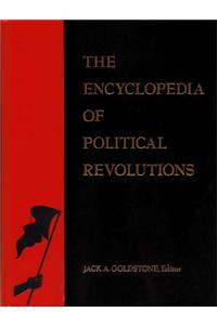 The Encyclopedia of Political Revolutions
