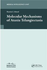 Molecular Mechanisms of Ataxia Telangiectasia