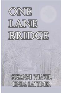 One Lane Bridge