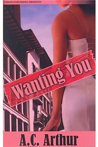 Wanting You