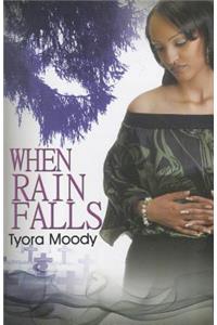 When Rain Falls