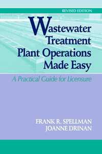 Wastewater Treatment Plant Operations Made Easy