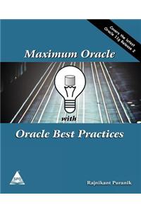 Maximum Oracle with Oracle Best Practices - Covers 11g R2