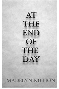 At the End of the Day