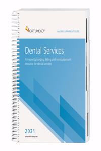 Coding and Payment Guide for Dental Services 2021