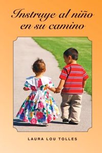 Instruye al niño en su camino