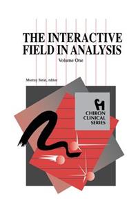 Interactive Field in Analysis (Chiron Clinical Series)