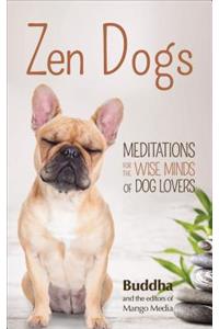 Zen Dogs