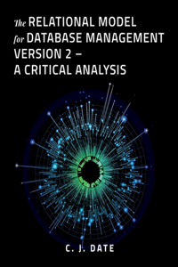 Relational Model for Database Management Version 2 - A Critical Analysis