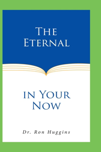 Eternal in Your Now