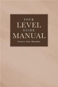 Four Level Guide Manual