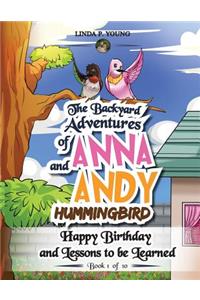 The Backyard Adventures of Anna and Andy Hummingbird