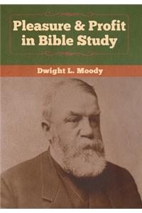 Pleasure & Profit in Bible Study