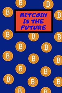 Bitcoin Is The Future