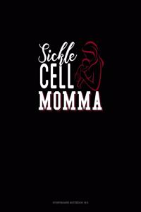 Sickle Cell Momma