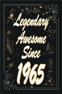 Legendary Awesome Since 1965 Notebook Birthday Gift