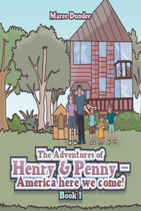 Adventures of Henry & Penny - America here we come!