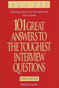 101 Great Answers to the Toughest Interview Questions Lib/E