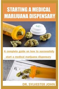Starting a Medical Marijuana Dispensary