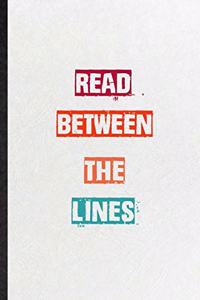 Read Between The Lines