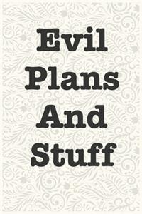 Evil Plans And Stuff Funny Office Notebook Journal