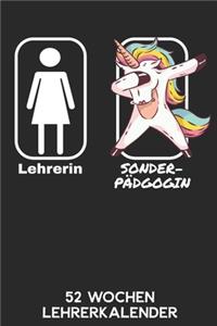 Lehrerin - Sonderpädagogiklehrerin - 52 Wochen Lehrerkalender