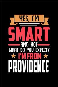 Yes, I'm Smart And Hot What Do You Except I'm From Providence