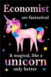 Economist are fantastical & magical, like a unicorn only better, employee appreciation notebook